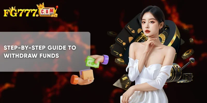 Step-by-Step Guide to Withdraw Funds
